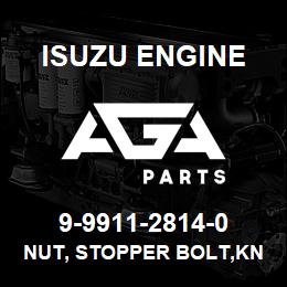 9-9911-2814-0 Isuzu Diesel NUT, STOPPER BOLT,KNUCKLE | AGA Parts