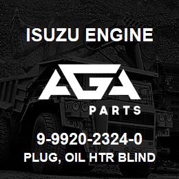9-9920-2324-0 Isuzu Diesel PLUG, OIL HTR BLIND | AGA Parts