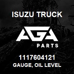 1117604121 Isuzu Truck GAUGE, OIL LEVEL | AGA Parts