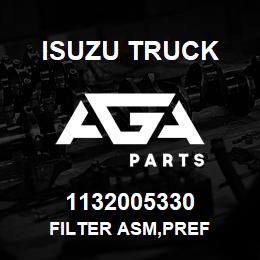 1132005330 Isuzu Truck FILTER ASM,PREF | AGA Parts