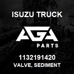 1132191420 Isuzu Truck VALVE, SEDIMENT | AGA Parts