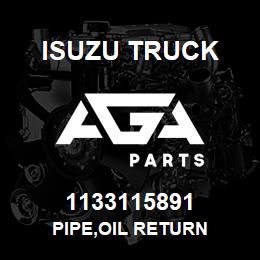 1133115891 Isuzu Truck PIPE,OIL RETURN | AGA Parts