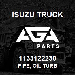 1133122230 Isuzu Truck PIPE, OIL,TURB | AGA Parts