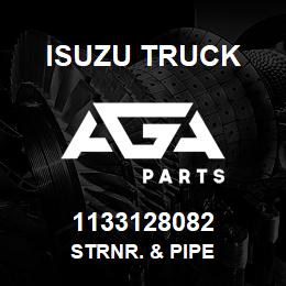 1133128082 Isuzu Truck STRNR. & PIPE | AGA Parts