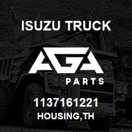 1137161221 Isuzu Truck HOUSING,TH | AGA Parts