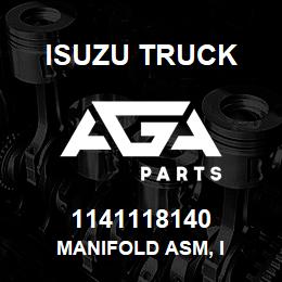 1141118140 Isuzu Truck MANIFOLD ASM, I | AGA Parts