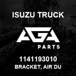 1141193010 Isuzu Truck BRACKET, AIR DU | AGA Parts