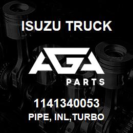 1141340053 Isuzu Truck PIPE, INL,TURBO | AGA Parts