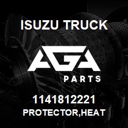 1141812221 Isuzu Truck PROTECTOR,HEAT | AGA Parts