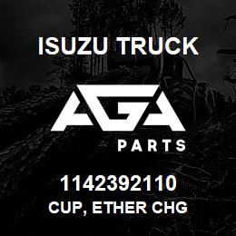 1142392110 Isuzu Truck CUP, ETHER CHG | AGA Parts