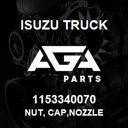 1153340070 Isuzu Truck NUT, CAP,NOZZLE | AGA Parts