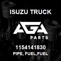 1154141830 Isuzu Truck PIPE, FUEL,FUEL | AGA Parts