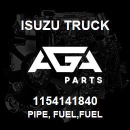 1154141840 Isuzu Truck PIPE, FUEL,FUEL | AGA Parts