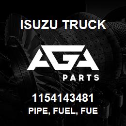 1154143481 Isuzu Truck PIPE, FUEL, FUE | AGA Parts