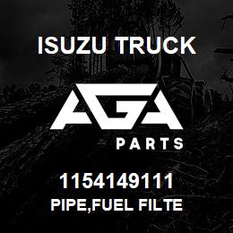 1154149111 Isuzu Truck PIPE,FUEL FILTE | AGA Parts