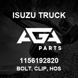 1156192820 Isuzu Truck BOLT, CLIP, HOS | AGA Parts
