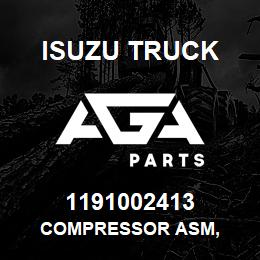 1191002413 Isuzu Truck COMPRESSOR ASM, | AGA Parts