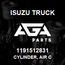 1191512831 Isuzu Truck CYLINDER, AIR C | AGA Parts