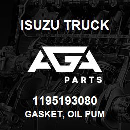 1195193080 Isuzu Truck GASKET, OIL PUM | AGA Parts