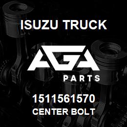 1511561570 Isuzu Truck CENTER BOLT | AGA Parts