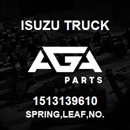 1513139610 Isuzu Truck SPRING,LEAF,NO. | AGA Parts