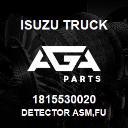 1815530020 Isuzu Truck DETECTOR ASM,FU | AGA Parts