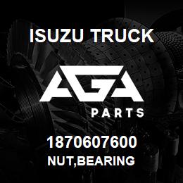 1870607600 Isuzu Truck NUT,BEARING | AGA Parts