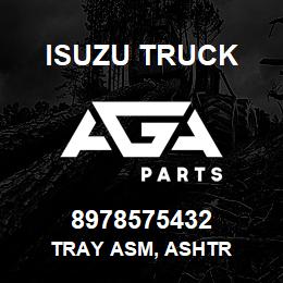 8978575432 Isuzu Truck TRAY ASM, ASHTR | AGA Parts