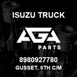 8980927780 Isuzu Truck GUSSET, 6TH C/M | AGA Parts