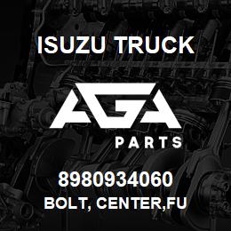 8980934060 Isuzu Truck BOLT, CENTER,FU | AGA Parts