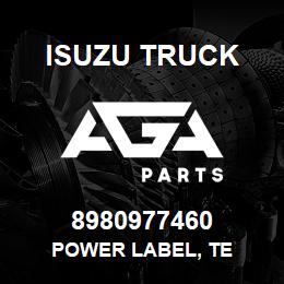 8980977460 Isuzu Truck POWER LABEL, TE | AGA Parts