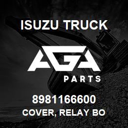 8981166600 Isuzu Truck COVER, RELAY BO | AGA Parts