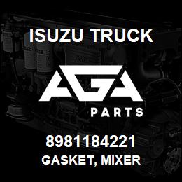 8981184221 Isuzu Truck GASKET, MIXER | AGA Parts