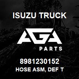 8981230152 Isuzu Truck HOSE ASM, DEF T | AGA Parts