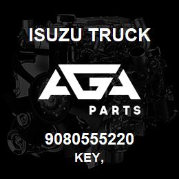 9080555220 Isuzu Truck KEY, | AGA Parts