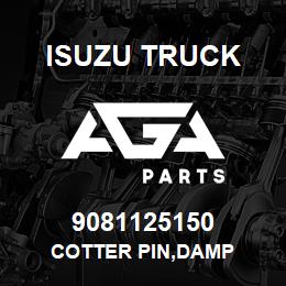 9081125150 Isuzu Truck COTTER PIN,DAMP | AGA Parts