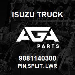 9081140300 Isuzu Truck PIN,SPLIT, LWR | AGA Parts