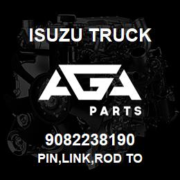 9082238190 Isuzu Truck PIN,LINK,ROD TO | AGA Parts