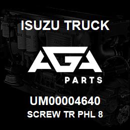 UM00004640 Isuzu Truck SCREW TR PHL 8 | AGA Parts
