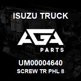 UM00004640 Isuzu Truck SCREW TR PHL 8 | AGA Parts