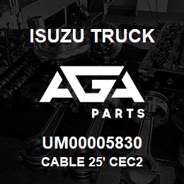 UM00005830 Isuzu Truck CABLE 25' CEC2 | AGA Parts