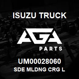 UM00028060 Isuzu Truck SDE MLDNG CRG L | AGA Parts