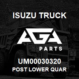 UM00030320 Isuzu Truck POST LOWER QUAR | AGA Parts