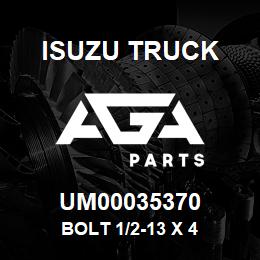 UM00035370 Isuzu Truck BOLT 1/2-13 X 4 | AGA Parts