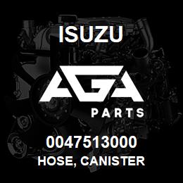 0047513000 Isuzu HOSE, CANISTER | AGA Parts