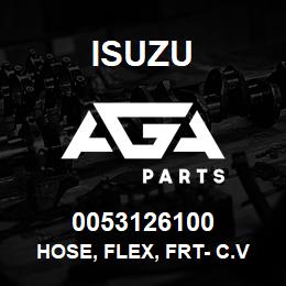 0053126100 Isuzu HOSE, FLEX, FRT- C.VCYFG | AGA Parts