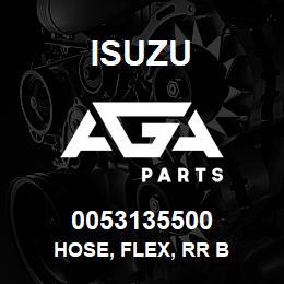 0053135500 Isuzu HOSE, FLEX, RR B | AGA Parts