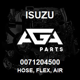 0071204500 Isuzu HOSE, FLEX, AIR | AGA Parts
