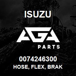 0074246300 Isuzu HOSE, FLEX, BRAK | AGA Parts