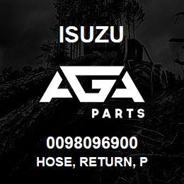 0098096900 Isuzu HOSE, RETURN, P | AGA Parts
